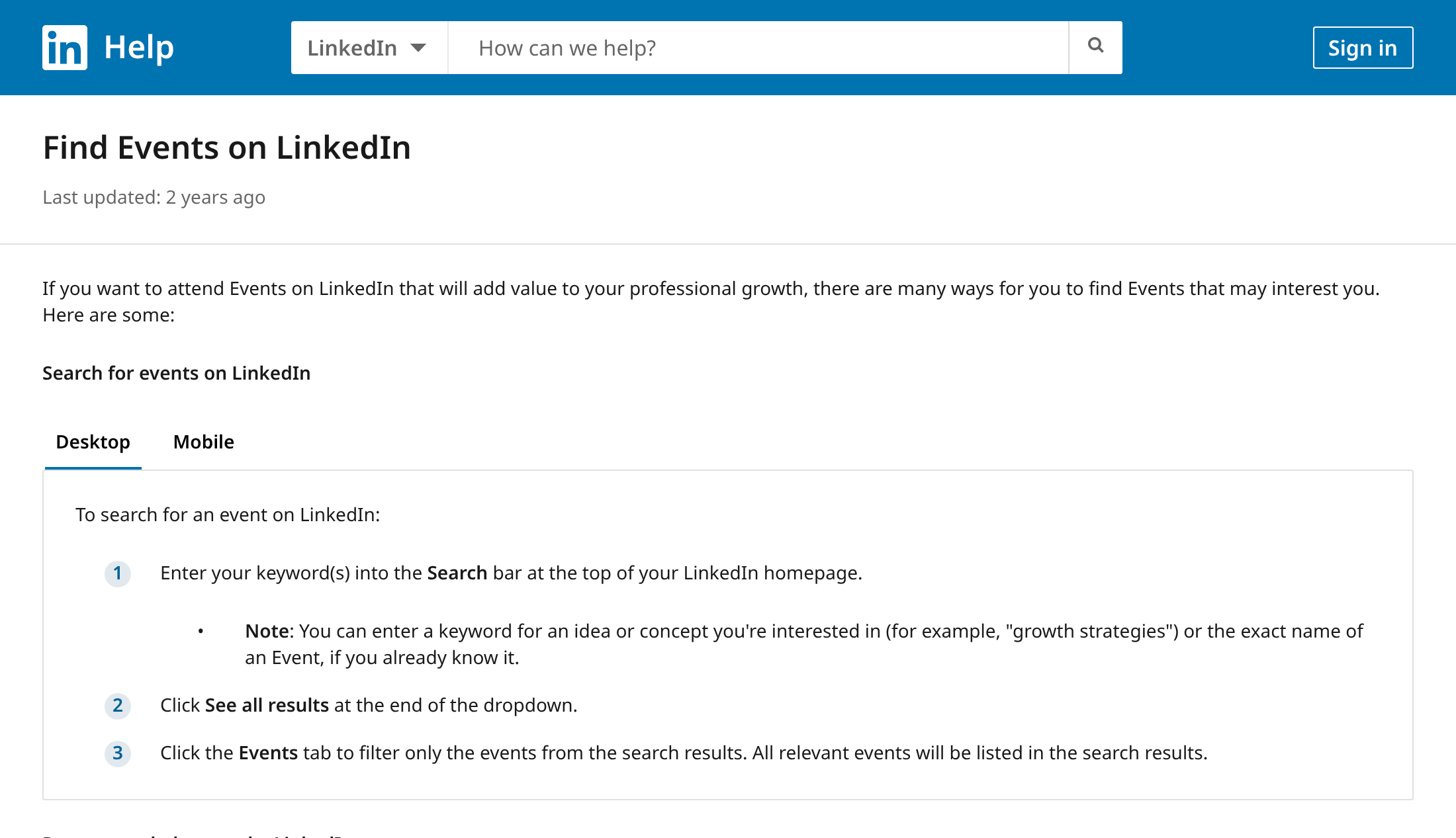 LinkedIn Help, Find Events on LinkedIn: 1 enter keywords in the Search bar, 2 click See all results, 3 click the Events tab to filter only events.